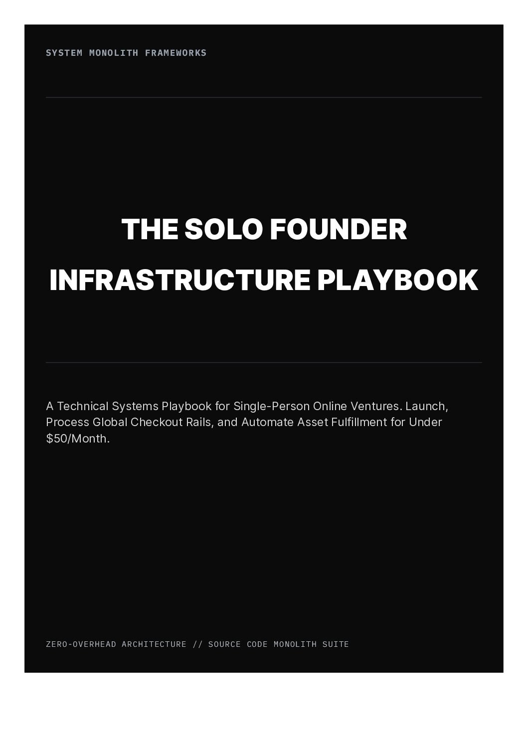 THE SOLO FOUNDER INFRASTRUCTURE PLAYBOOK